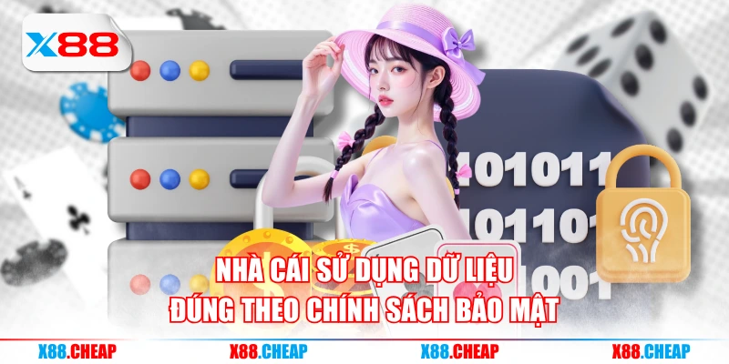 Nhà cái sử dụng dữ liệu đúng theo chính sách bảo mật