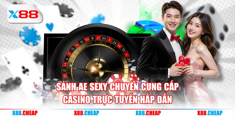 Sảnh AE Sexy chuyên cung cấp casino trực tuyến hấp dẫn